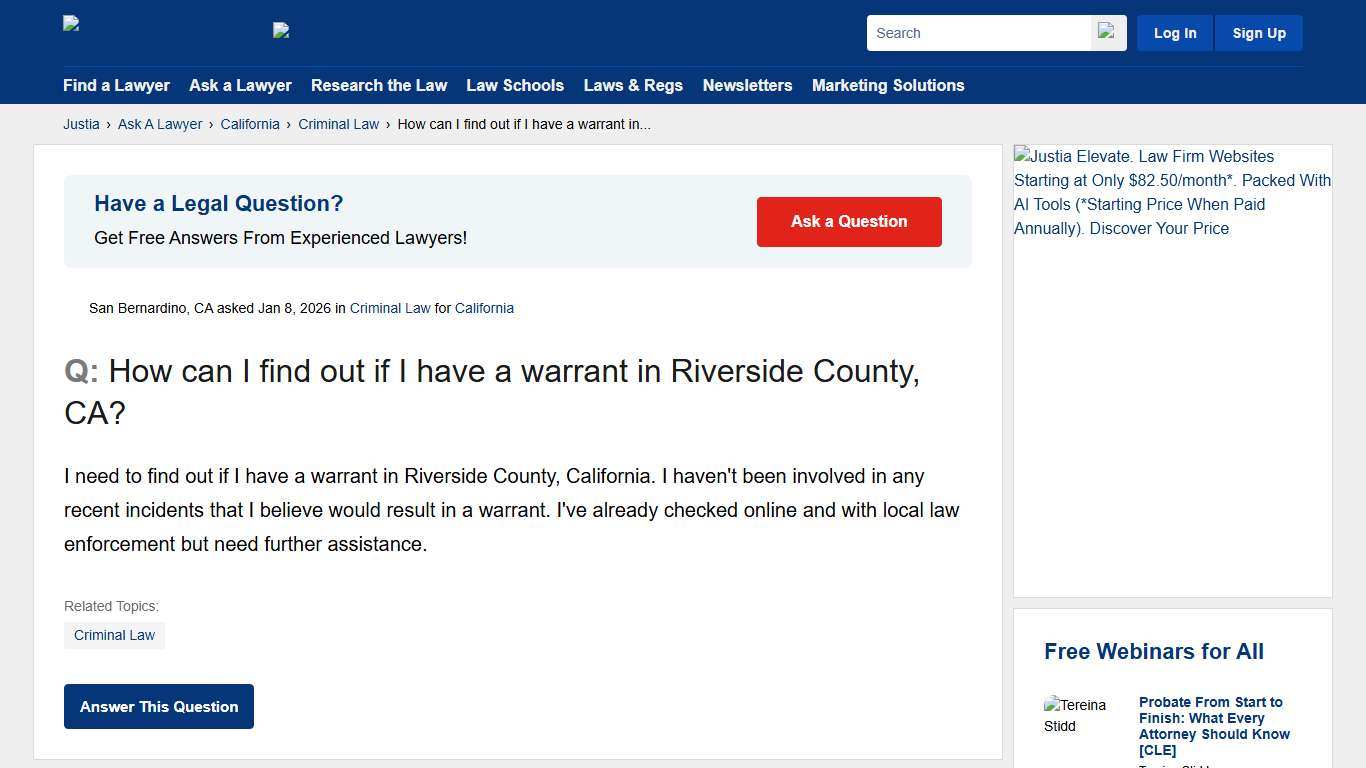 How can I find out if I have a warrant in Riverside County, CA? - California Criminal Law Questions & Answers - Justia Ask A Lawyer